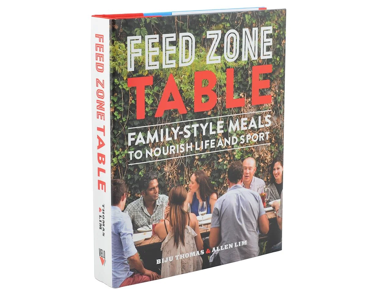 Skratch Labs FEED Zone Table Cookbook (Family Style Meals to Nourish Life and Sport)